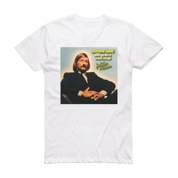 James Last 10 Years Non Stop  Jubilee Album Album Cover T-Shirt White