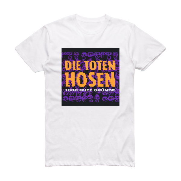 Die Toten Hosen 1000 Gute Grnde Album Cover T-Shirt White