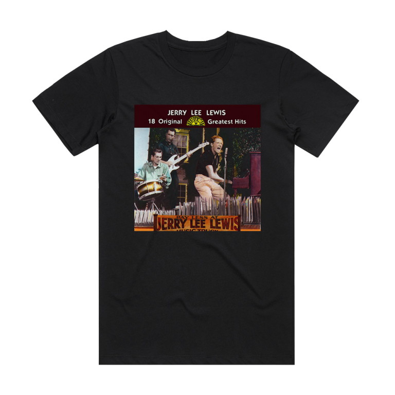 Jerry Lee Lewis 18 Original Sun Greatest Hits Album Cover T-Shirt Black ...