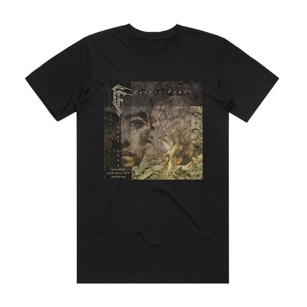 Celtic Frost 1984 1992 Parched With Thirst Am I And Dying Album Cover T-Shirt Black