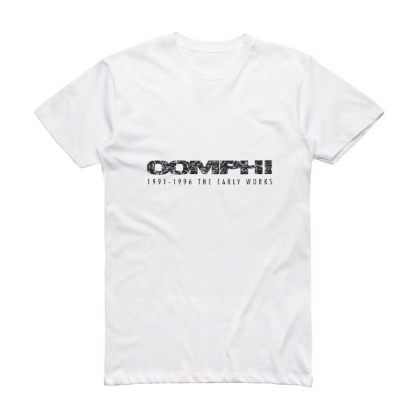 Oomph 1991  1996 The Early Works Album Cover T-Shirt White