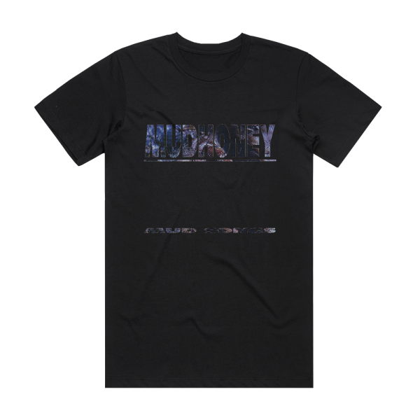 Mudhoney 1992 03 06 Mud Songs The Palace Hollywood Ca Usa Album Cover T-Shirt Black