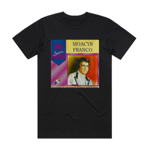 Moacyr Franco 20 Super Sucessos Album Cover T-Shirt Black