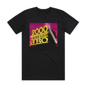J B O 2000 Jahre Jbo Album Cover T-Shirt Black