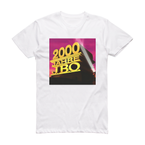 J B O 2000 Jahre Jbo Album Cover T-Shirt White