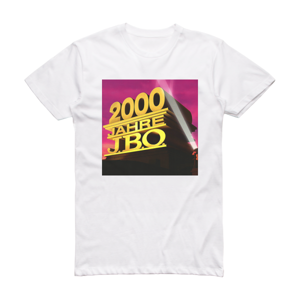 J B O 2000 Jahre Jbo Album Cover T-Shirt White