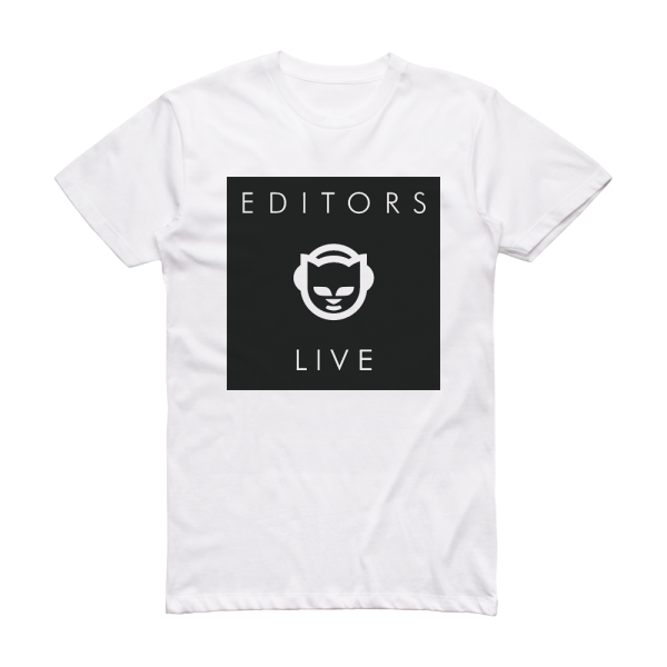 Editors 2006 03 27 Napsterlive Album Cover T-Shirt White