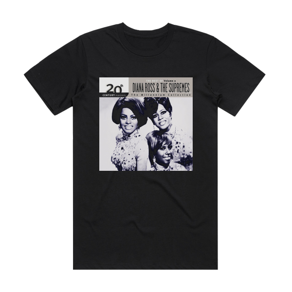 Diana Ross and The Supremes 20Th Century Masters The Millennium Collection The Best Of D 2 Album Cover T-Shirt Black