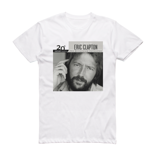 Eric Clapton 20Th Century Masters The Millennium Collection The Best Of E Album Cover T-Shirt White