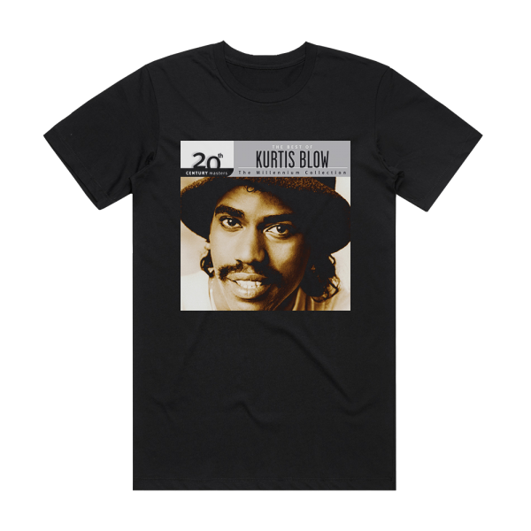 Kurtis Blow 20Th Century Masters The Millennium Collection The Best Of K Album Cover T-Shirt Black