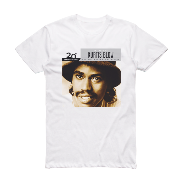 Kurtis Blow 20Th Century Masters The Millennium Collection The Best Of K Album Cover T-Shirt White