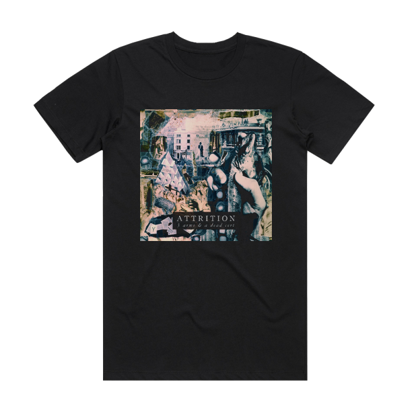 Attrition 3 Arms And A Dead Cert Album Cover T-Shirt Black