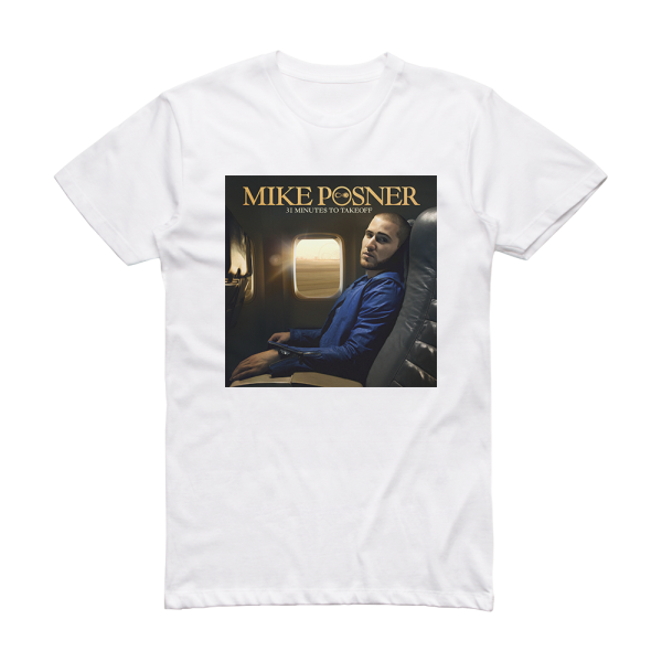 Mike Posner 31 Minutes To Take Off Album Cover T-Shirt White