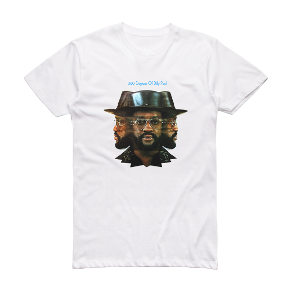 Billy Paul 360 Degrees Of Billy Paul Album Cover T-Shirt White