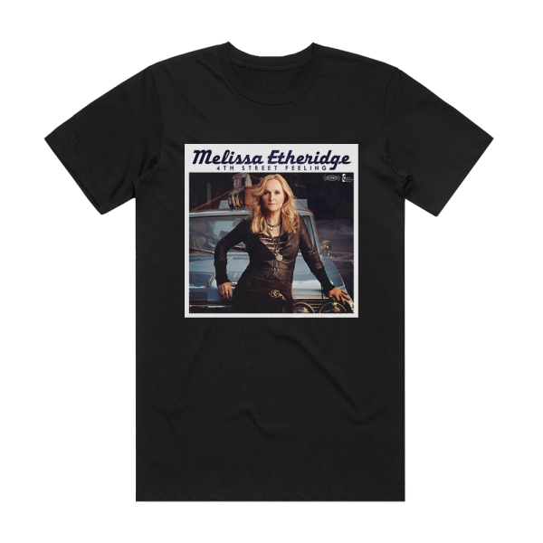 Melissa Etheridge 4Th Street Feeling 1 Album Cover T-Shirt Black