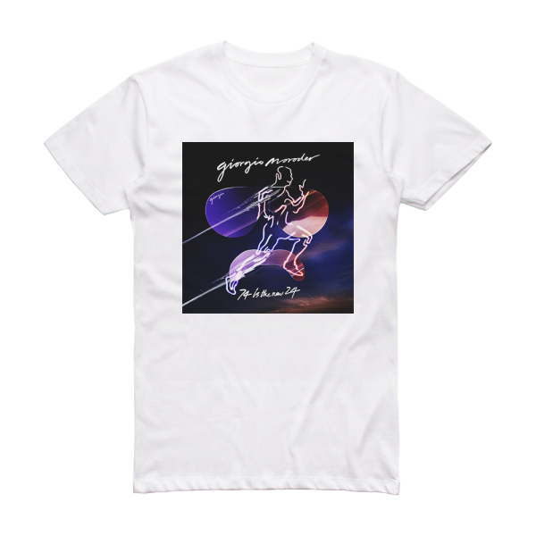 Giorgio Moroder 74 Is The New 24 Album Cover T-Shirt White