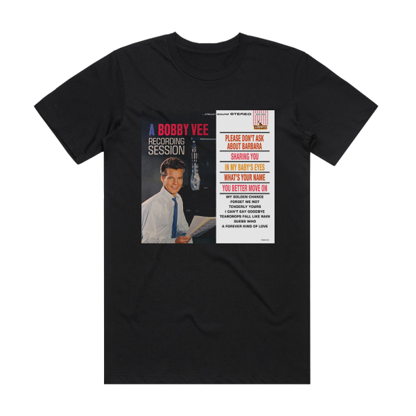 Bobby Vee A Bobby Vee Recording Session Album Cover T-Shirt Black