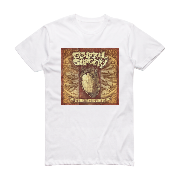 General Surgery A Collection Of Depravation Album Cover T-Shirt White