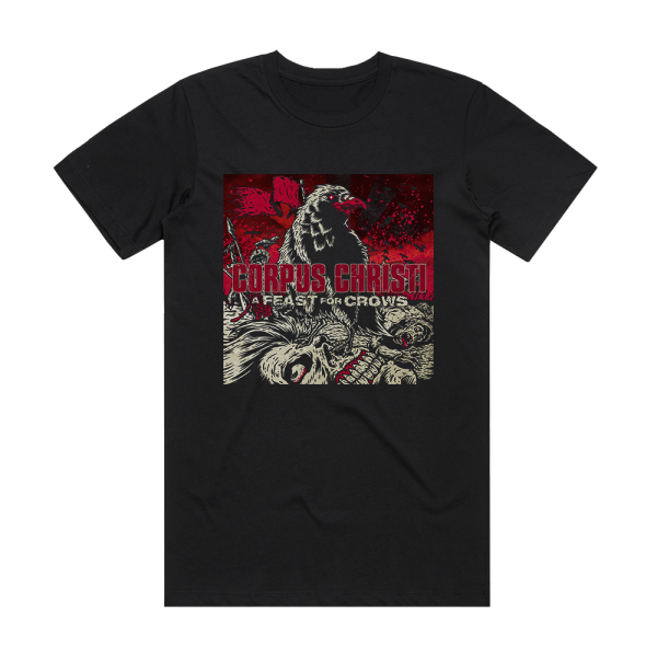 Corpus Christi A Feast For Crows Album Cover T-Shirt Black