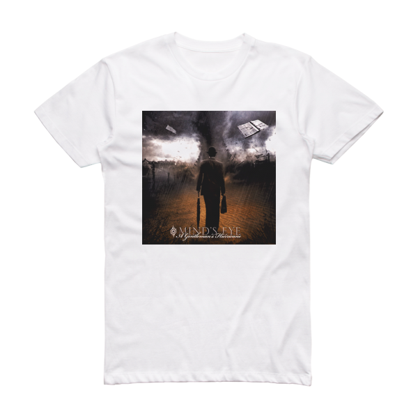 Minds Eye A Gentlemans Hurricane Album Cover T-Shirt White