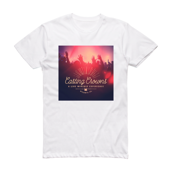 Casting Crowns A Live Worship Experience Album Cover T-Shirt White