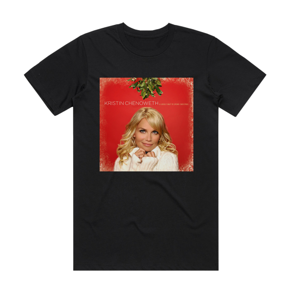 Kristin Chenoweth A Lovely Way To Spend Christmas Album Cover T-Shirt Black