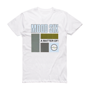 Mood Six A Matter Of Album Cover T-Shirt White