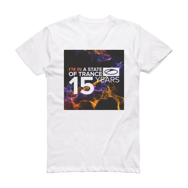 Armin van Buuren A State Of Trance  15 Years Album Cover T-Shirt White