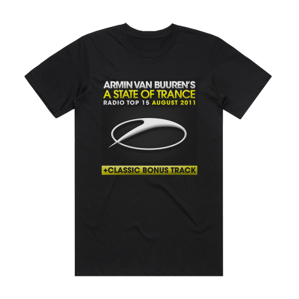 Armin van Buuren A State Of Trance Radio Top 15 August 2011 Album Cover T-Shirt Black