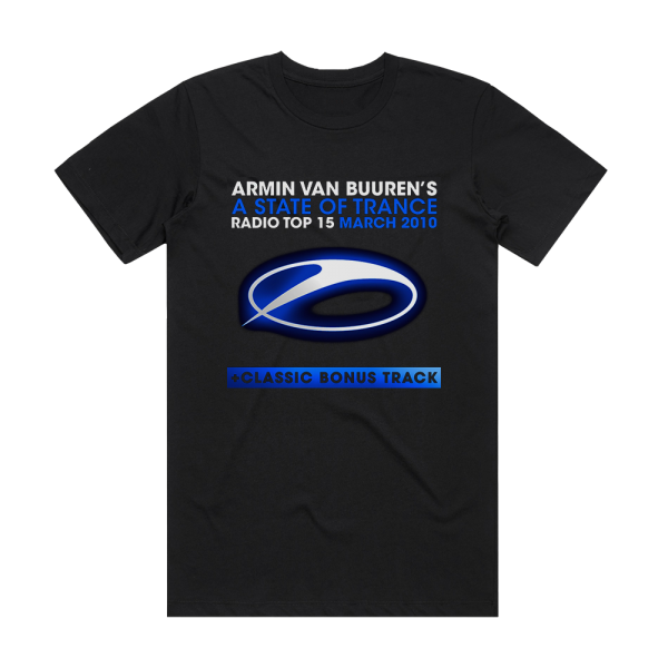 Armin van Buuren A State Of Trance Radio Top 15 March 2010 Album Cover T-Shirt Black