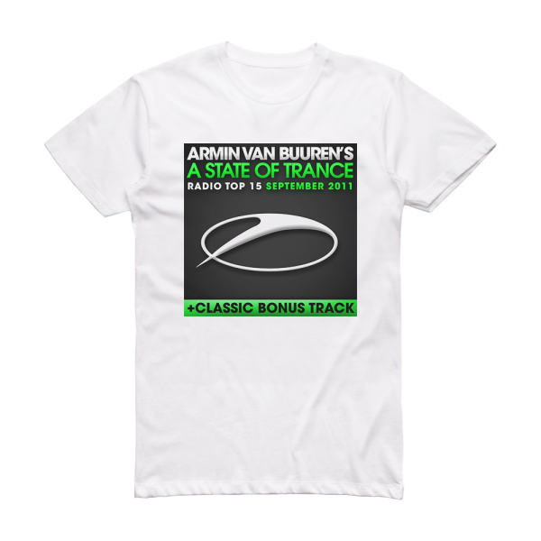 Armin van Buuren A State Of Trance Radio Top 15 September 2011 Album Cover T-Shirt White