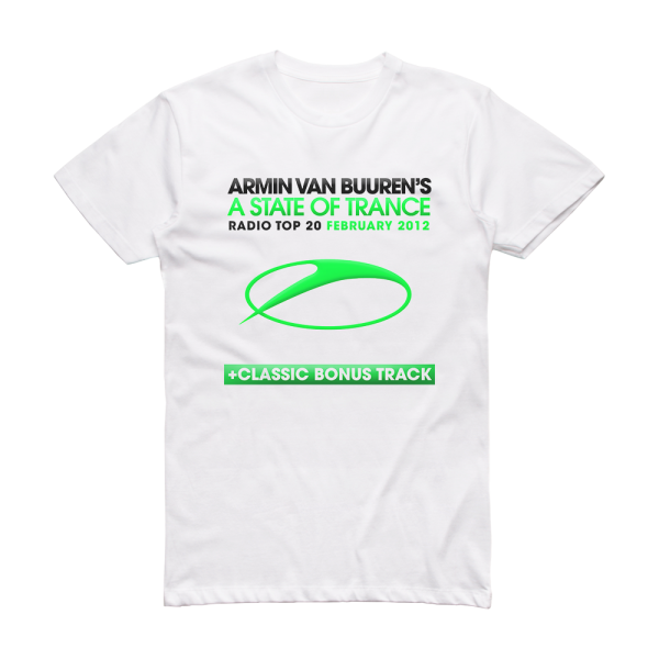 Armin van Buuren A State Of Trance Radio Top 20 February 2012 Album Cover T-Shirt White