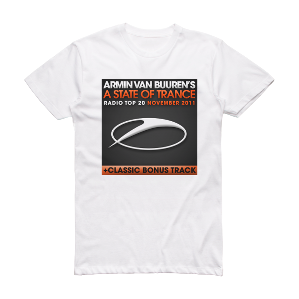 Armin van Buuren A State Of Trance Radio Top 20 November 2011 Album Cover T-Shirt White