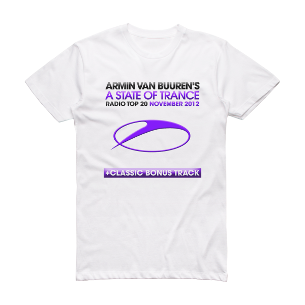 Armin van Buuren A State Of Trance Radio Top 20 November 2012 Album Cover T-Shirt White
