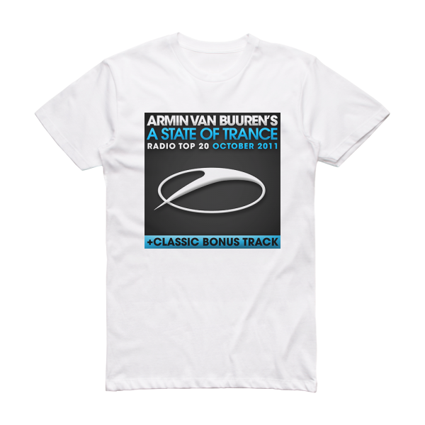 Armin van Buuren A State Of Trance Radio Top 20 October 2011 Album Cover T-Shirt White