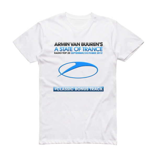 Armin van Buuren A State Of Trance Radio Top 20 September October 2012 Album Cover T-Shirt White