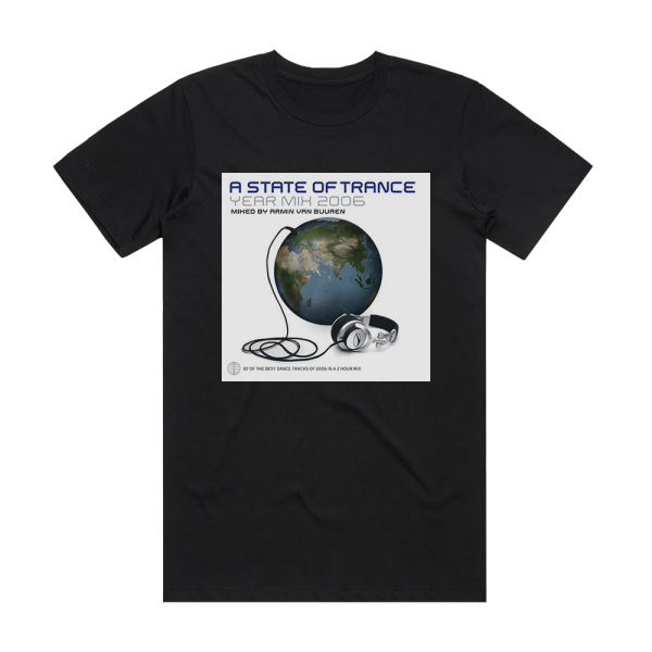Armin van Buuren A State Of Trance Year Mix 2006 Album Cover T-Shirt Black