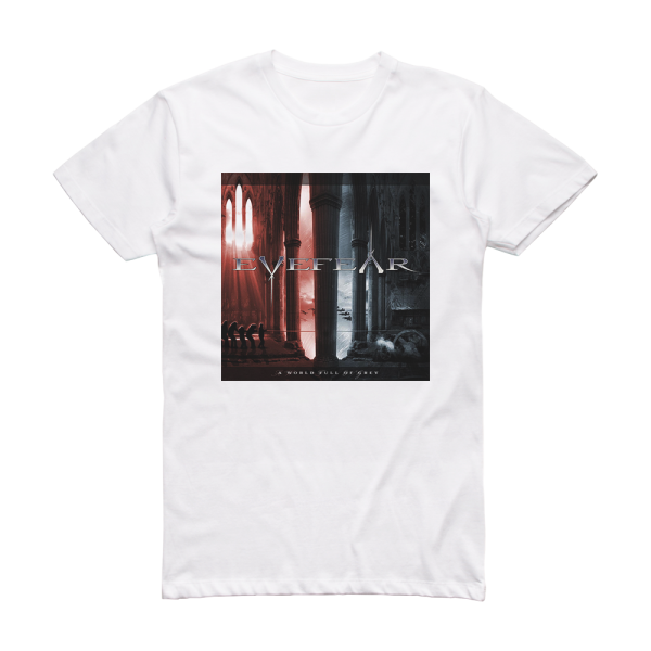 Eyefear A World Full Of Grey Album Cover T-Shirt White