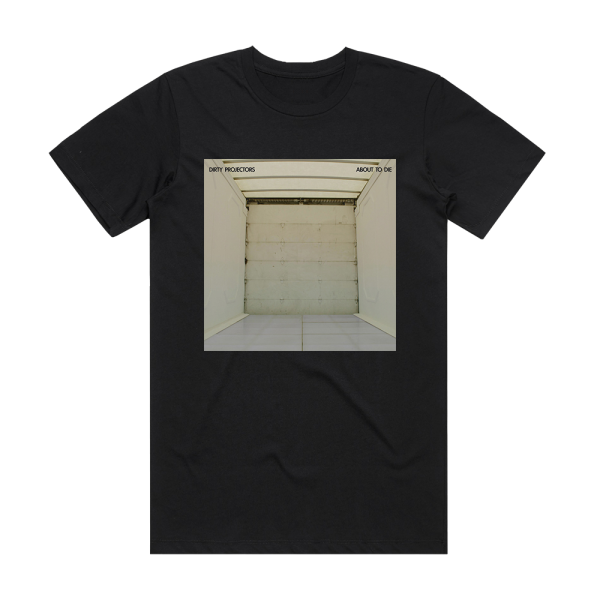 Dirty Projectors About To Die Album Cover T-Shirt Black