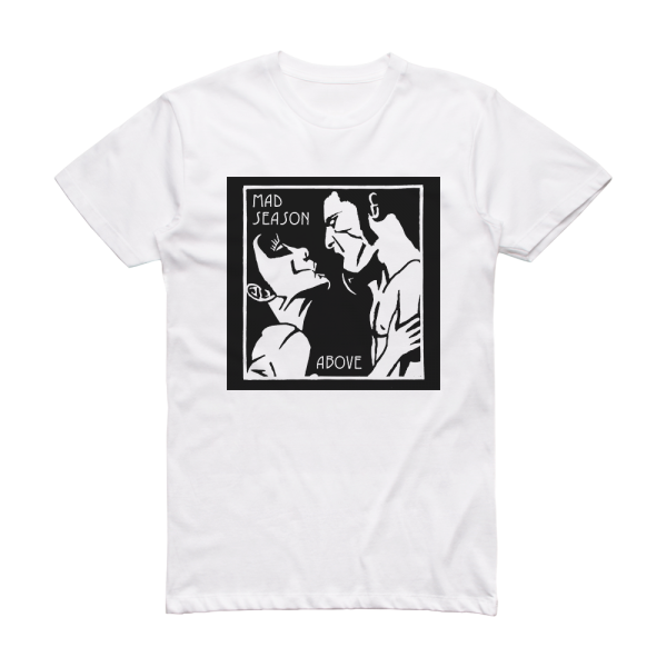 Mad Season Above 2 Album Cover T-Shirt White