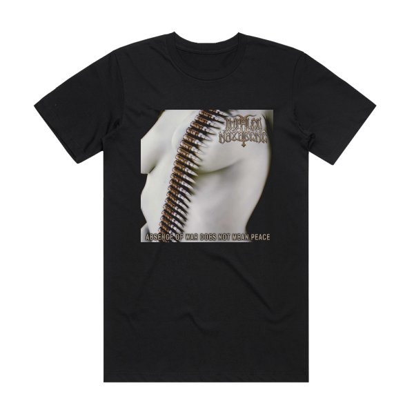 Impaled Nazarene Absence Of War Does Not Mean Peace Album Cover T-Shirt Black