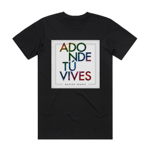 Marcos Brunet Adonde T Vives Album Cover T-Shirt Black