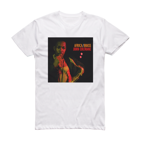 John Coltrane Quartet Africabrass Album Cover T-Shirt White