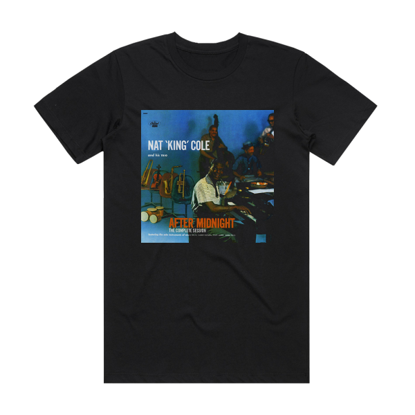 Nat King Cole After Midnight The Complete Session Album Cover T-Shirt Black