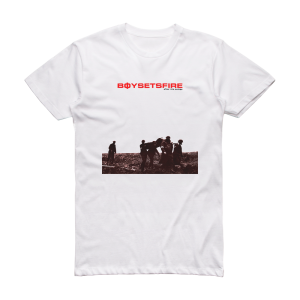 boysetsfire After The Eulogy Album Cover T-Shirt White