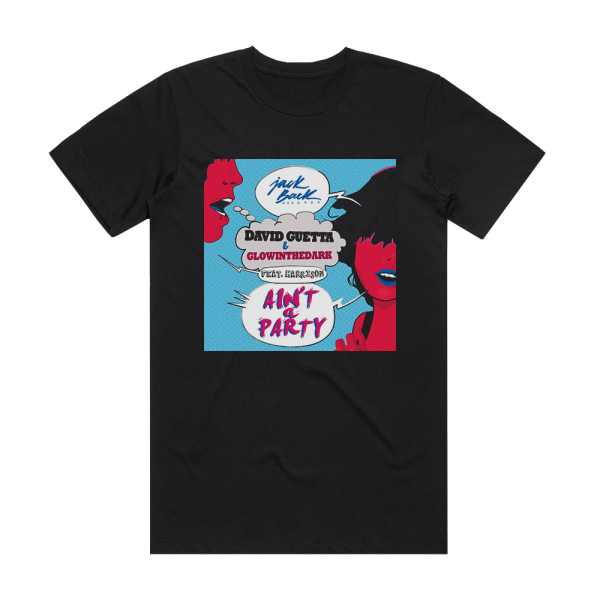 David Guetta Aint A Party Album Cover T-Shirt Black