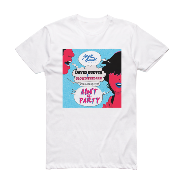 David Guetta Aint A Party Album Cover T-Shirt White