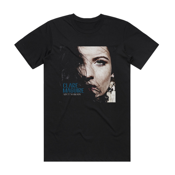 Clare Maguire Aint Nobody Album Cover T-Shirt Black