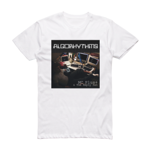 MC PlusPlus and The Empty Set Algorhythms Album Cover T-Shirt White