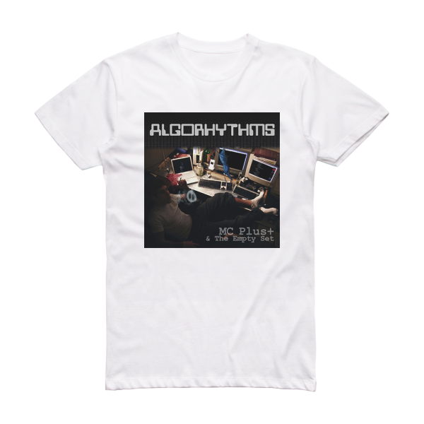 MC PlusPlus and The Empty Set Algorhythms Album Cover T-Shirt White